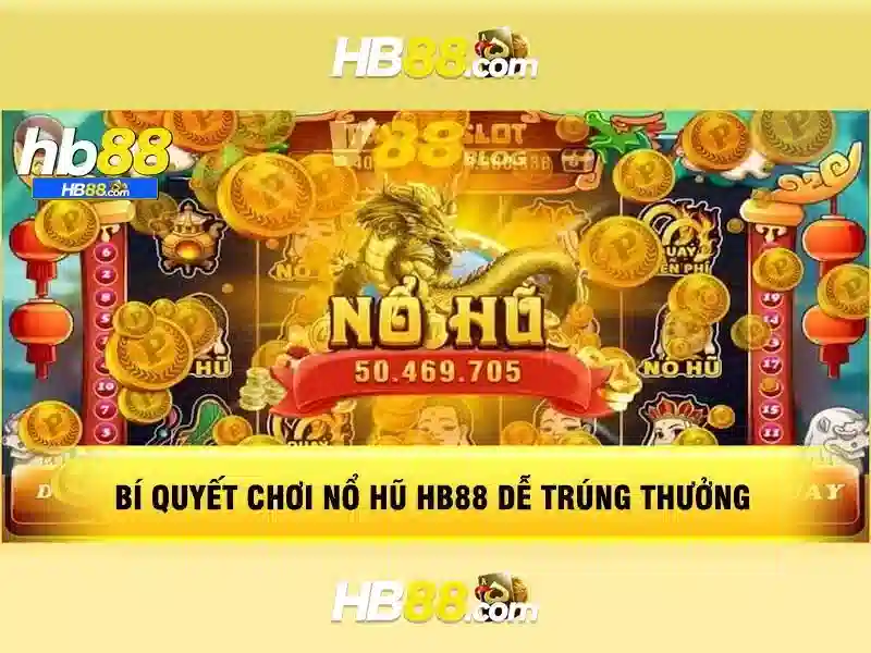 Các tính năng nổi bật của Hb88