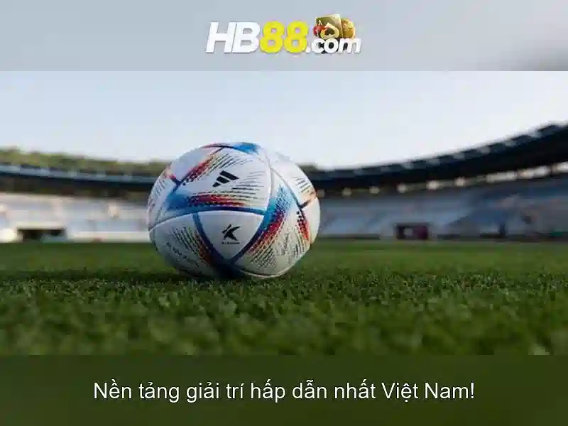 hb88 và hành trình phát triển nền tảng cá cược trực tuyến